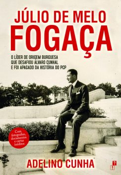 Júlio de Melo Fogaça, Adelino Cunha