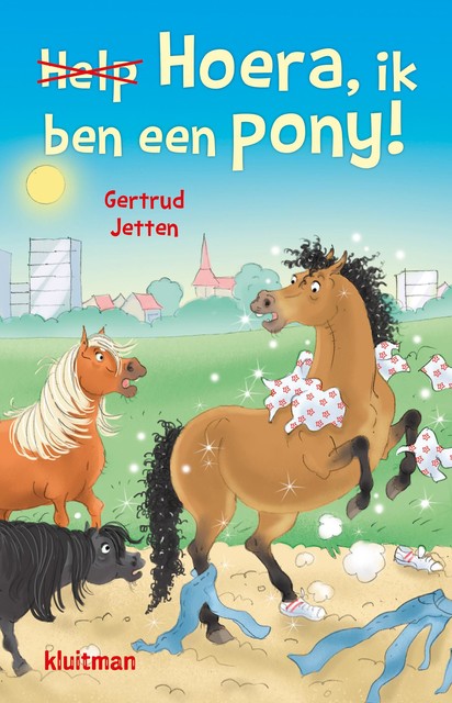 Hoera, ik ben een pony, Gertrud Jetten