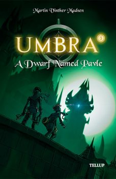 Umbra #3: A Dwarf Named Pavle, Martin Vinther Madsen