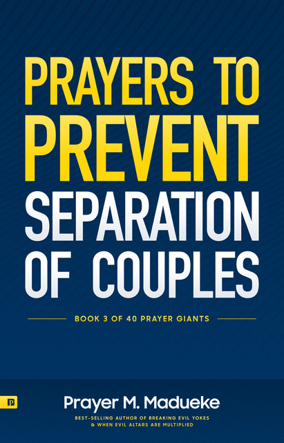 Prayers to Prevent Separation of Couples, Prayer M. Madueke