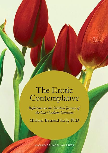 The Erotic Contemplative, Michael Kelly