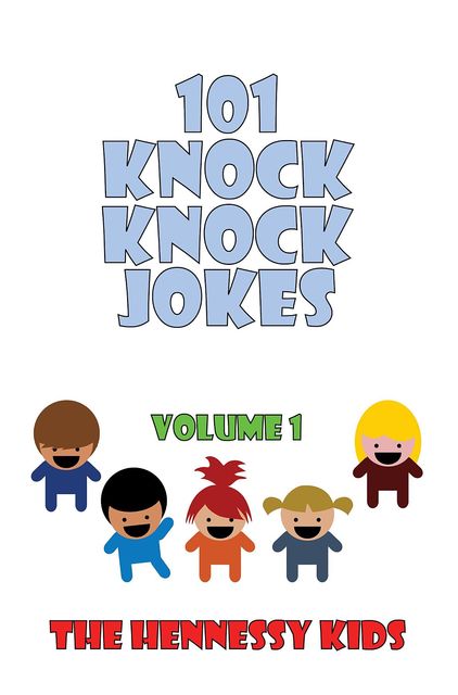 101 Knock Knock Jokes, Hennessy Kids