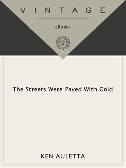 The Streets Were Paved with Gold, Ken Auletta