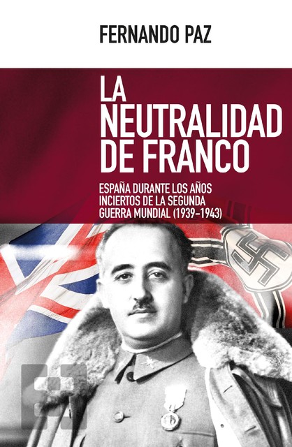 La neutralidad de Franco, Fernando Paz