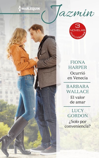 Ocurrió en Venecia – El valor de amar – ¿Solo por conveniencia, Barbara Wallace, Lucy Gordon, Fiona Harper