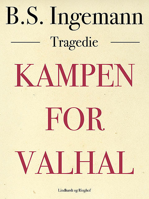 Kampen for Valhal, B.S. Ingemann