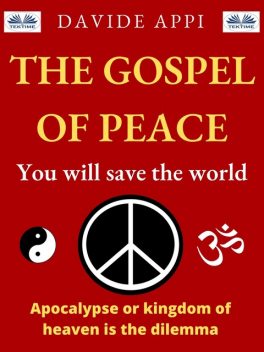 The Gospel Of Peace. You Will Save The World, Davide Appi