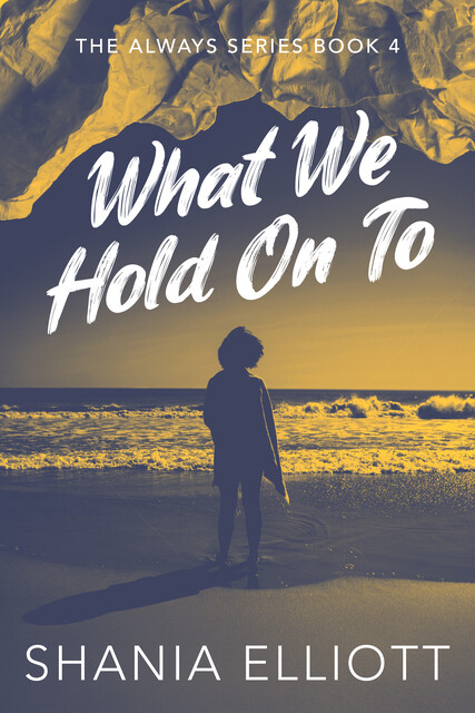What We Hold On To, Shania Elliott