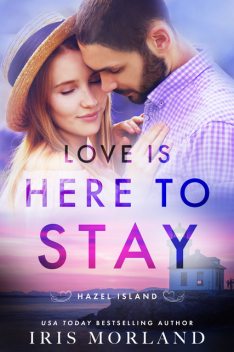 Love Is Here to Stay, Iris Morland