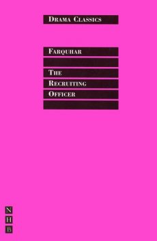 The Recruiting Officer, George Farquhar