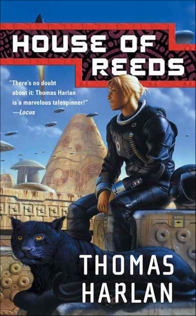 House of Reeds, Thomas Harlan