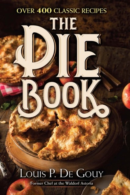 The Pie Book, Louis P.De Gouy