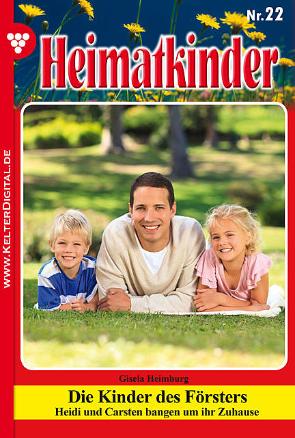 Heimatkinder 22 – Heimatroman, Gisela Heimburg