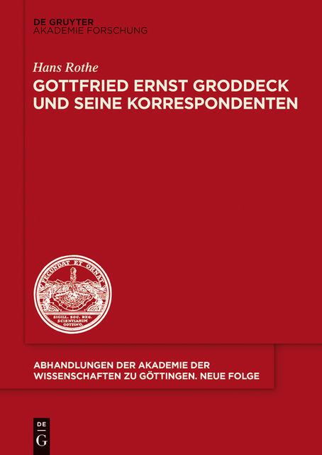 Gottfried Ernst Groddeck und seine Korrespondenten, Hans Rothe