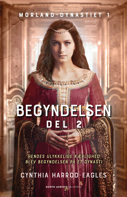 Begyndelsen – del 2, Cynthia Harrod-Eagles