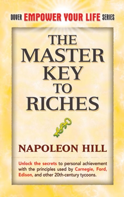 The Master Key to Riches, Napoleon Hill
