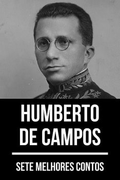 7 melhores contos de Humberto de Campos, August Nemo, Humberto de Campos