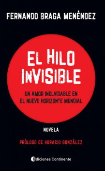 El hilo invisible, Fernando Braga Menéndez