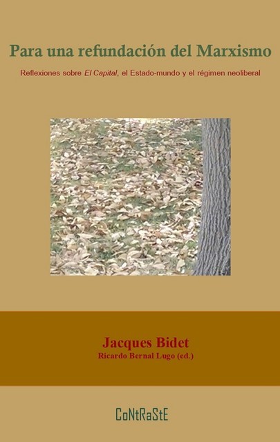Para una refundación del Marxismo, Jacques Bidet
