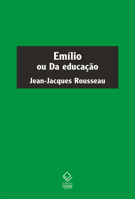 Emílio ou Da educação, Jean-Jacques Rousseau