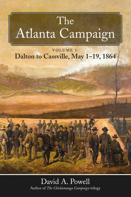 The Atlanta Campaign, David Powell
