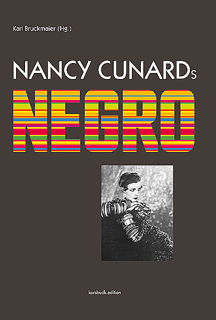 Nancy Cunards Negro, Karl Bruckmaier