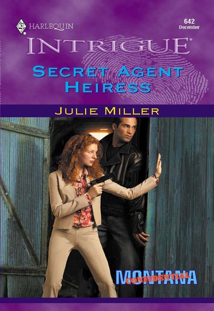 Secret Agent Heiress, Julie Miller