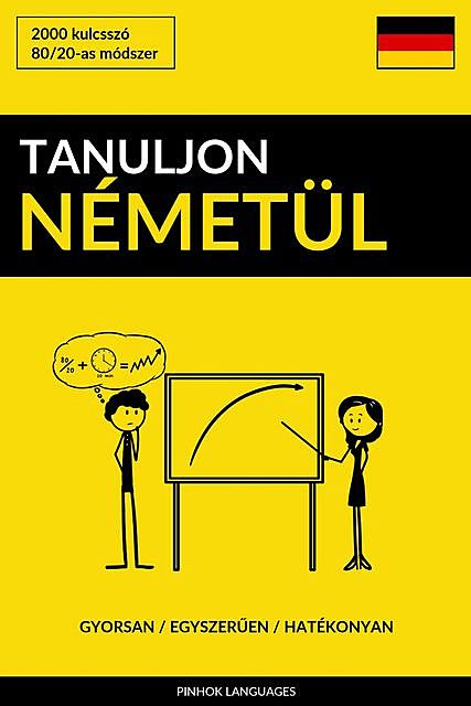 Tanuljon Németül – Gyorsan / Egyszerűen / Hatékonyan, Pinhok Languages