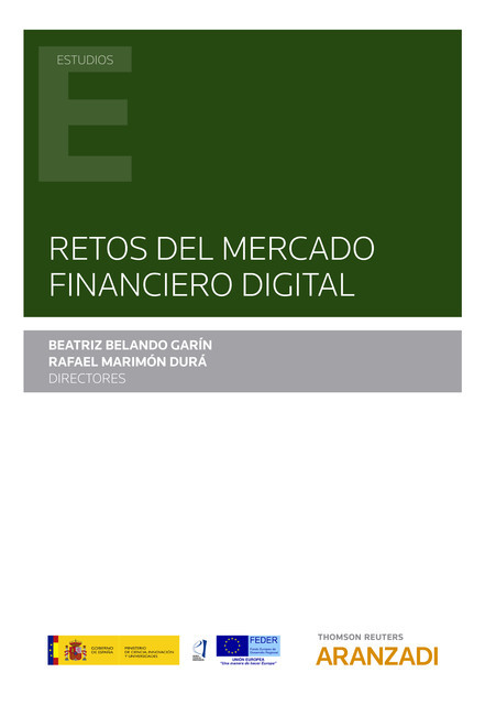 Retos del mercado financiero digital, Beatriz Belando Garín, Belén Andrés Segovia, Rafael Marimón Durá