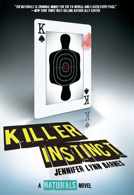 The Naturals, Book 2: Killer Instinct, Jennifer Lynn Barnes