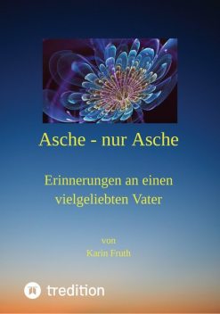 Asche – nur Asche, Karin Fruth