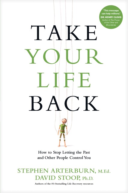 Take Your Life Back, Stephen Arterburn, David Stoop