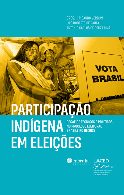 Participação indígena em eleições, Antonio Carlos de Souza Lima, Luis Roberto de Paula, Ricardo Verdum