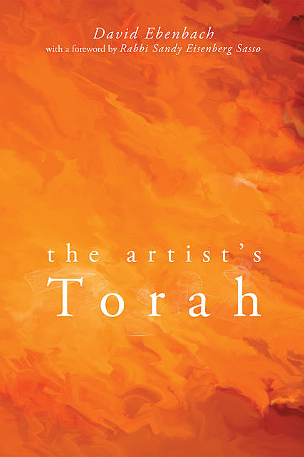 The Artist’s Torah, David Harris Ebenbach