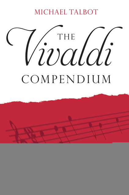 The Vivaldi Compendium, Michael Talbot