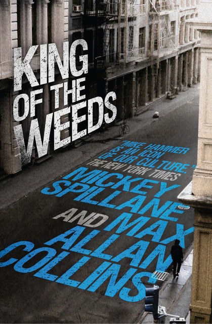 King of the Weeds, Mickey Spillane, Max Allan Collins