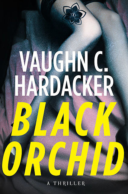Black Orchid, Vaughn C. Hardacker