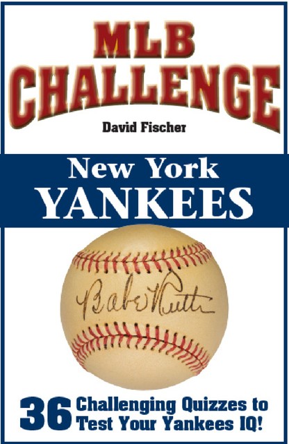 MLB Challenge New York Yankees, David Fischer