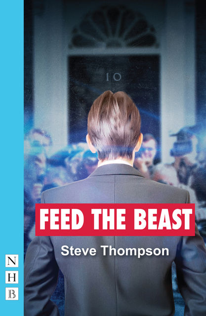 Feed the Beast (NHB Modern Plays), Steve Thompson