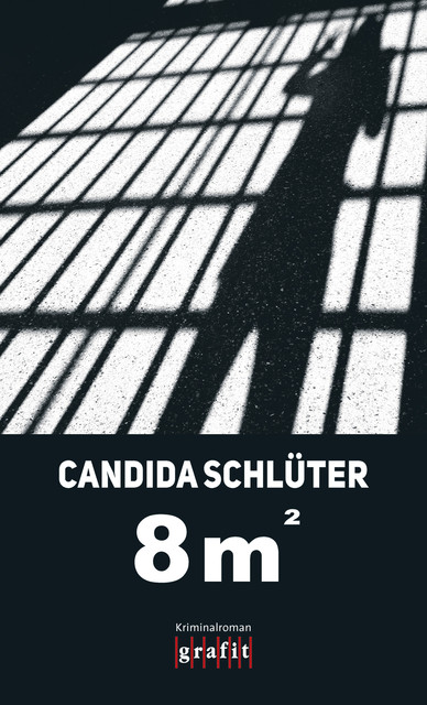 Acht Quadratmeter, Candida Schlüter