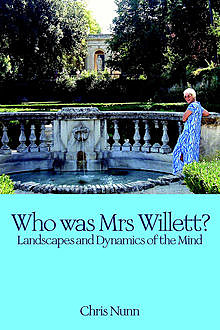 Who Was Mrs Willett?, Chris Nunn