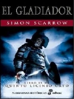 El Gladiador, Simon Scarrow