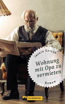Wohnung mit Opa zu vermieten, Ingrid Geiger