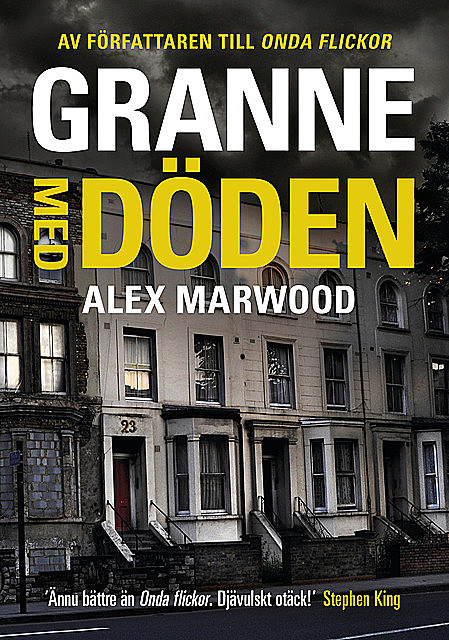 Granne med döden, Alex Marwood