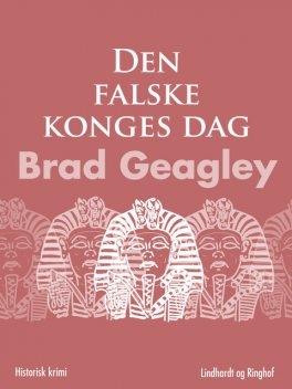 Den falske konges dag, Brad Geagley