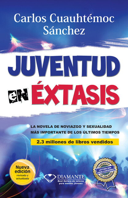 Juventud en éxtasis, Carlos Cuauhtémoc Sánchez