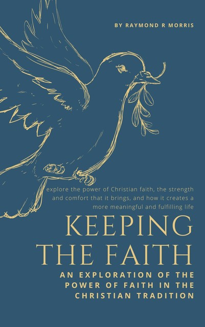 Keeping The Faith, Raymond Morris