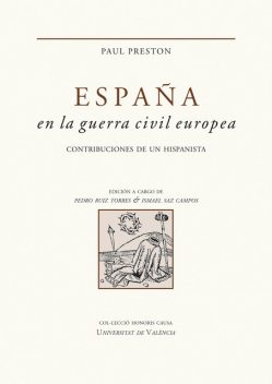 España en la guerra civil europea, Paul Preston