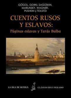 Cuentos Rusos Y Eslavos: Páginas Eslavas Y Tarás Bulba, Nicolai Vasilievich Gogol