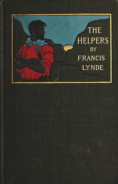 The Helpers, Francis Lynde